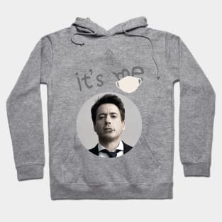 It's Me, Robert Downey Jr behind the mask Hoodie